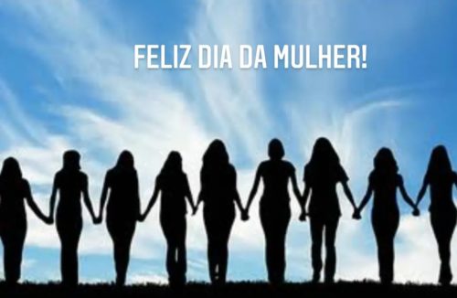 Feliz dia da Mulher!